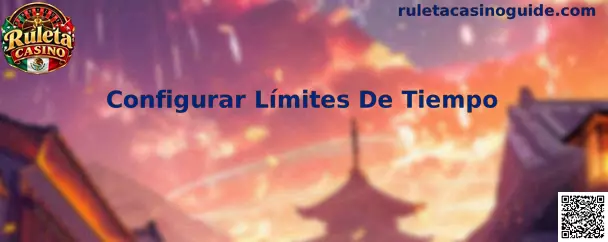 Configurar Límites De Tiempo en Ruleta Casino