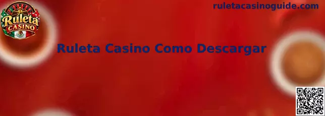 Guía visual para descargar Ruleta Casino