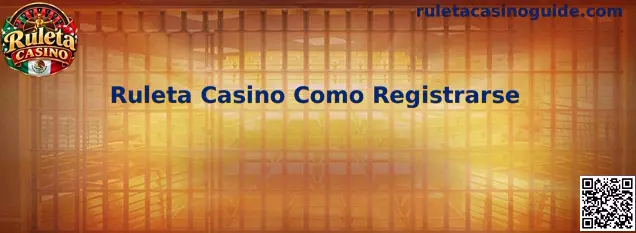 Tutorial de registro de Ruleta Casino