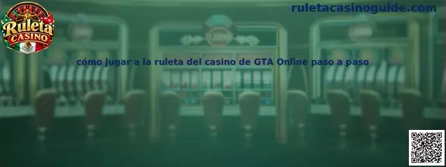 Cómo jugar a la ruleta del casino de GTA Online paso a paso
