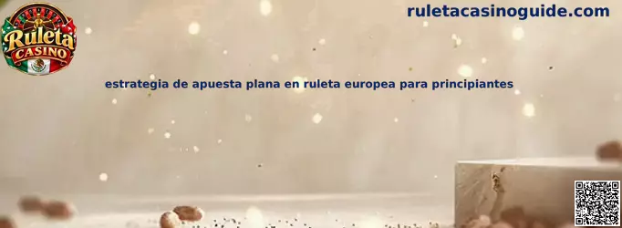 Ilustración educativa sobre la estrategia de apuesta plana en una mesa de ruleta europea