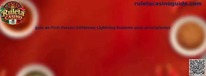 Guía de First Person XXXtreme Lightning Roulette para principiantes