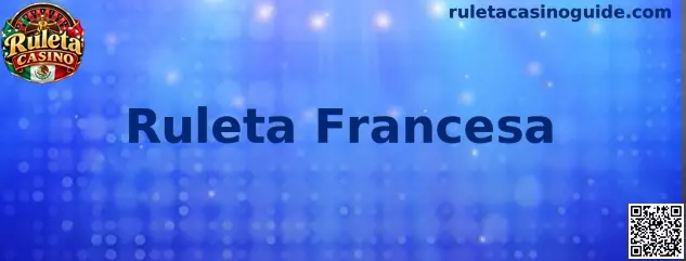 Ruleta Francesa con rueda de un solo cero y paño tradicional de apuestas