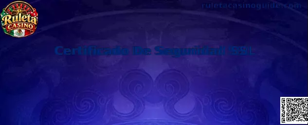 Certificado De Seguridad SSL en Ruleta Casino