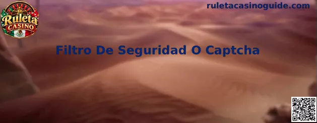 Filtro De Seguridad O Captcha en Ruleta Casino