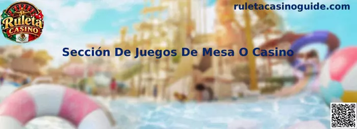 Imagen ilustrativa de la Sección De Juegos De Mesa O Casino y sus opciones de ruleta